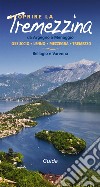 Scoprire la Tremezzina: Da Argegno a Menaggio. Bellagio e Varenna.. E-book. Formato EPUB ebook di Francesco Soletti