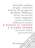 È finito il lievito e allora scrivo. E-book. Formato EPUB ebook