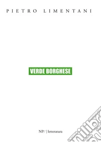 Verde borghese. E-book. Formato EPUB ebook