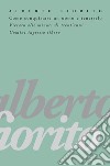 Come conquistare un uomo e tenerselo: Vietato alle minori di trent’anni. Uomini ingresso libero. E-book. Formato EPUB ebook di Alberto Fiorito