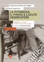 La pitonessa, il pirata e l'acuto osservatore: Spiritismo e scienza nell’Italia della belle époque. E-book. Formato EPUB ebook