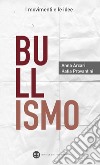 Bullismo. E-book. Formato EPUB ebook