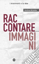 Raccontare immagini. E-book. Formato EPUB ebook