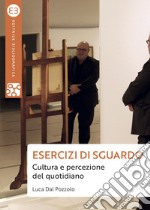 Esercizi di sguardo: Cultura e percezione del quotidiano. E-book. Formato EPUB