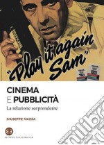 Cinema e pubblicità: La relazione sorprendente. E-book. Formato EPUB ebook