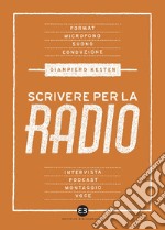 Scrivere per la radio: Intrattenimento e informazione. E-book. Formato EPUB ebook