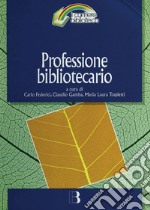 Professione bibliotecario. E-book. Formato PDF ebook