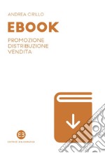 Ebook: Promozione distribuzione vendita. E-book. Formato EPUB ebook