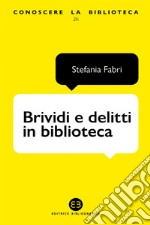 Brividi e delitti in biblioteca. E-book. Formato EPUB ebook