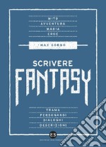 Scrivere fantasy. E-book. Formato EPUB ebook