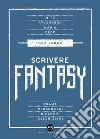 Scrivere fantasy. E-book. Formato EPUB ebook di Max Gobbo