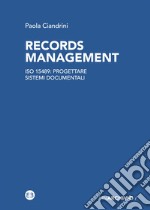 Records management: Iso 15489: progettare sistemi documentali. E-book. Formato EPUB ebook