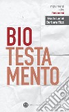 Biotestamento. E-book. Formato EPUB ebook di Giada Lonati