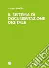 Il sistema di documentazione digitale. E-book. Formato EPUB ebook