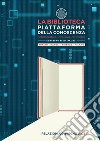 La biblioteca piattaforma della conoscenza: Collaborativa, inclusiva, reticolare. E-book. Formato PDF ebook