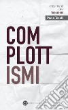 Complottismi. E-book. Formato EPUB ebook