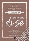 Scrivere di sé. E-book. Formato EPUB ebook