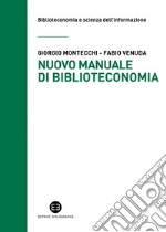 Nuovo manuale di biblioteconomia. E-book. Formato EPUB ebook