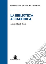 La biblioteca accademica. E-book. Formato EPUB