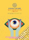 Visioni future: Next Generation Library - Vol. 2: Relazioni convegno. Venerdì 31 marzo 2023. E-book. Formato PDF ebook