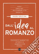 Dall'idea al romanzo: Il trasporto narrativo. E-book. Formato EPUB ebook