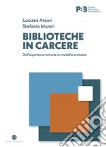 Biblioteche in carcere: Dall’esperienza romana un modello avanzato. E-book. Formato EPUB ebook