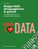 Mappa delle diseguaglianze di genere: Dati e politiche per una trasformazione culturale. E-book. Formato EPUB ebook