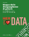 Mappa delle diseguaglianze di genere: Dati e politiche per una trasformazione culturale. E-book. Formato EPUB ebook