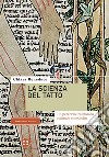 La scienza del tatto: Un percorso tra filosofia naturale e medicina. E-book. Formato EPUB ebook