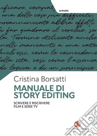 Manuale di story editing: Scrivere e riscrivere film e serie tv. E-book. Formato EPUB ebook