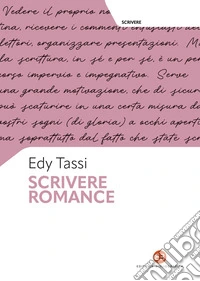 Scrivere romance. E-book. Formato EPUB ebook
