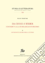 Da Cuoco a Weber. Contributi alla storia dello storicismo: II. Historismus e storia della cultura. E-book. Formato PDF