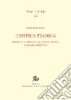 L’antica fiamma: Boezio e la memoria del sapere antico nell’alto Medioevo. E-book. Formato PDF ebook