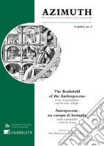 The Battlefield of the Anthropocene. Limits, Responsibilities and the Duty of Flight / Antropocene: un campo di battaglia. Limiti, responsabilità e il dovere di fuga. E-book. Formato PDF ebook