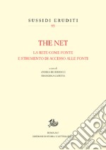 The NetLa rete come fonte e strumento di accesso alle fonti. E-book. Formato PDF