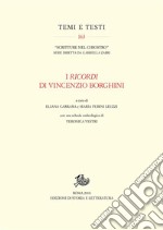 I Ricordi di Vincenzio Borghini: Con una scheda codicologica di Veronica Vestri. E-book. Formato PDF ebook