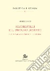 Machiavelli e il bisogno di StatoE altri saggi di politica e filosofia. E-book. Formato PDF ebook