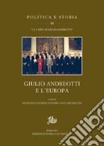 Giulio Andreotti e l’Europa. E-book. Formato PDF ebook