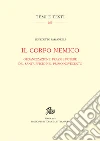 Il corpo nemico: Organizzazione, prassi e potere del Sant’Ufficio nel primo Novecento. E-book. Formato PDF ebook