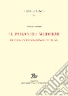 Il primo dei moderni: Filosofia e scienza in Bernardino Telesio. E-book. Formato PDF ebook di Roberto Bondí