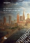 Architettura e urbanistica nei carteggi gonzagheschi: Contributi per l’età moderna. E-book. Formato PDF ebook di Daniela Sogliani