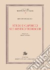 Studi e capricci sui mistici tedeschi. E-book. Formato PDF ebook