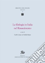 La filologia in Italia nel Rinascimento. E-book. Formato PDF