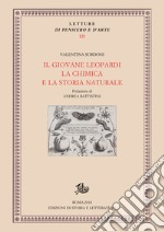 Il giovane Leopardi, la chimica e la storia naturale. E-book. Formato PDF