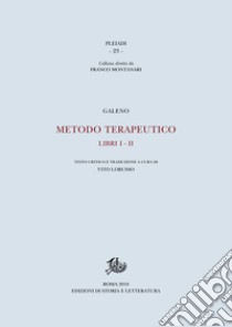 Metodo terapeutico: Libri I-II. E-book. Formato PDF ebook di Galeno