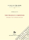 Necessario Illuminismo: Problemi di verità e problemi di potere. E-book. Formato PDF ebook di Michele Battini