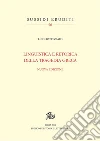 Linguistica e retorica della tragedia greca: Nuova edizione. E-book. Formato PDF ebook di Luigi Battezzato