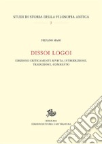 Dissoi LogoiEdizione criticamente rivista, introduzione, traduzione, commento. E-book. Formato PDF