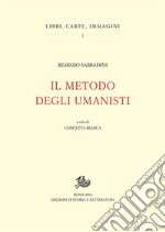 Il metodo degli umanisti. E-book. Formato PDF ebook