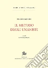 Il metodo degli umanisti. E-book. Formato PDF ebook di Remigio Sabbadini